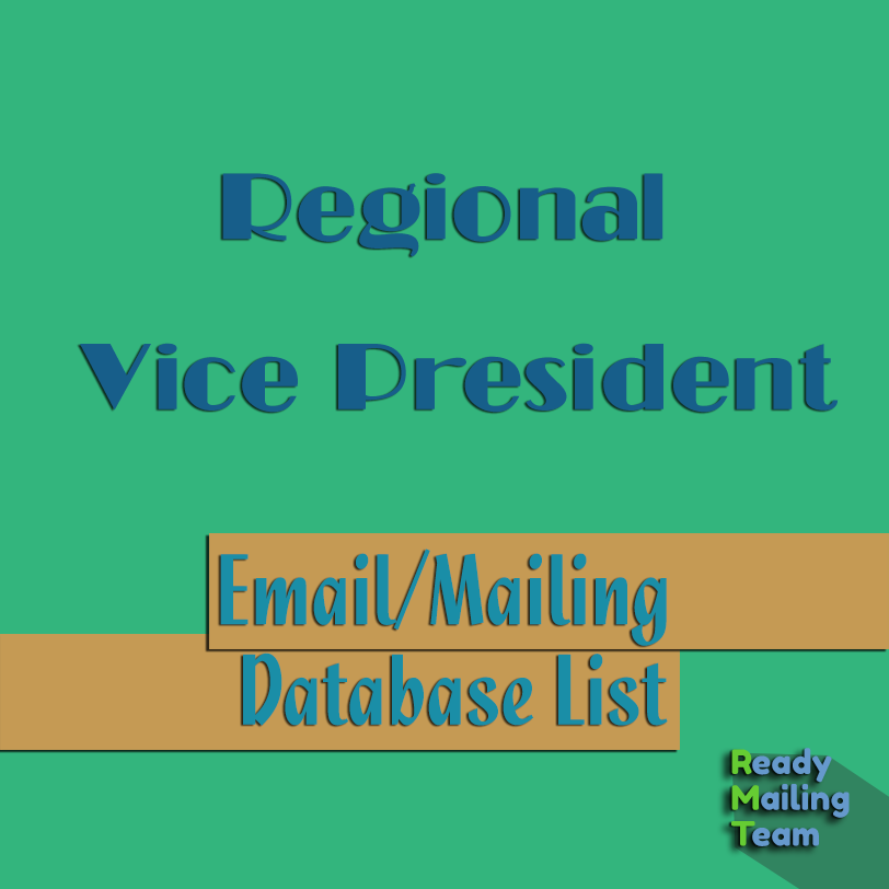 Regional Vice President Email List Ready Mailing Team